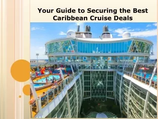 Your Guide to Securing the Best Caribbean Cruise Deals