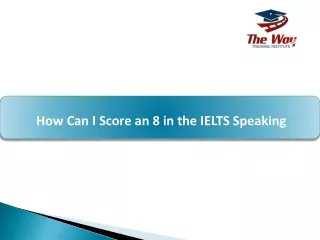 How-Can-I-Score-an-8-in-the-IELTS-Speaking