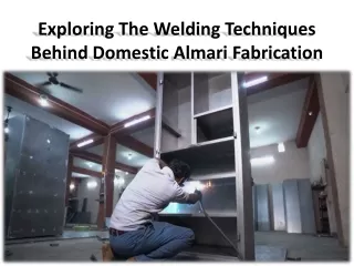 Features of almari making welding machine