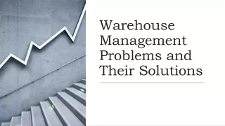 Warehouse Management Problems and Their Solutions