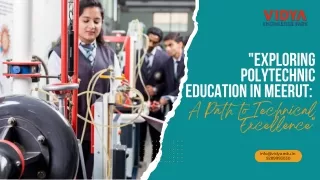 "Exploring Polytechnic Education in Meerut: A Path to Technical Excellence"