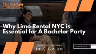 Why NYC Limo Rental is Essential for A Bachelor Party