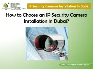 How to Choose an IP Security Camera Installation in Dubai?