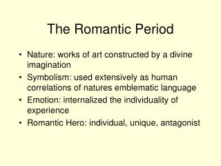 The Romantic Period