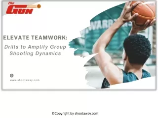 Elevate Teamwork: Drills to Amplify Group Shooting Dynamics