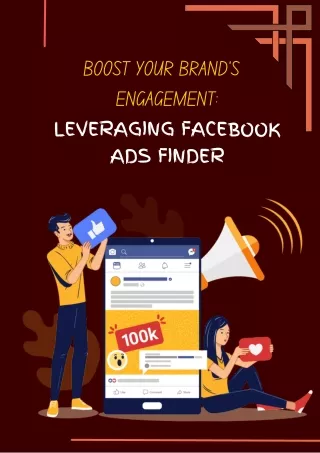 Boost Your Brand's Engagement Leveraging Facebook Ads Finder