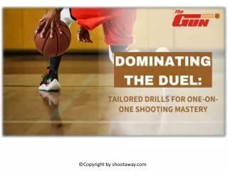 Dominating the Duel: Tailored Drills for One-on-One Shooting Mastery