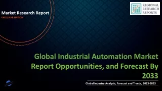 Industrial Automation Market Growth Statistics, Size Estimation, Emerging Trends, Outlook to 2033