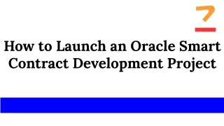 How to Launch an Oracle Smart Contract Development Project