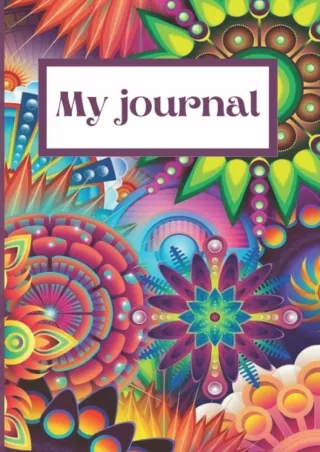 Download [PDF] My Journal: Cute vibrant multicolor Floral Notebook Blank Lined Journal