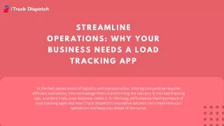 Streamline Operations Why Your Business Needs a Load Tracking App