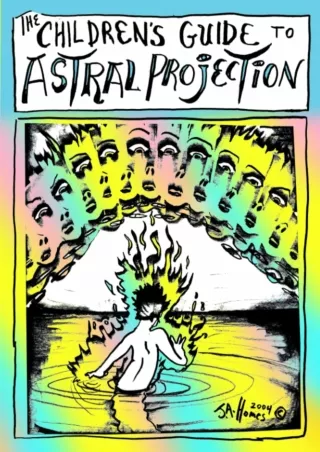 Download Book [PDF] The Children's Guide to Astral Projection