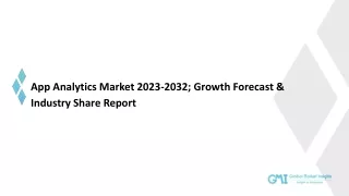 App Analytics Market Growth Analysis & Forecast Report | 2023-2032
