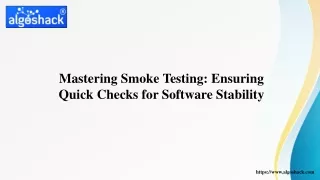Mastering Smoke Testing - Ensuring Quick Checks for Software Stability