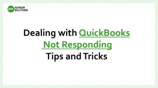 Dealing with QuickBooks Not Responding : Tips and Tricks