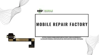 The Best Ipad Mini Repair Shop Near Me | Mobilerepairfactory.com.au