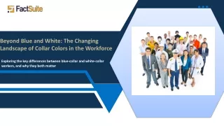 Beyond Blue and White - The changing Landscape of collar colors in the workforce