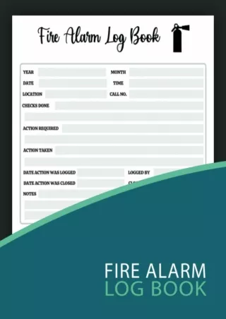 PDF/READ Fire Alarm Log Book: Fire Register Log Book | Fire Incident Report | Fire