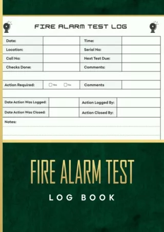 $PDF$/READ/DOWNLOAD Fire Alarm Test Log Book: Alarm Service And Inspection Journal