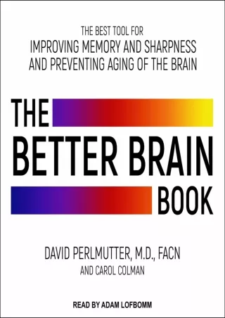 get [PDF] Download The Better Brain Book: The Best Tools for Improving Memory and Sharpness and