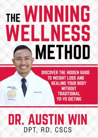 [READ DOWNLOAD] The Winning Wellness Method: Discover The Hidden Guide To Weight Loss and