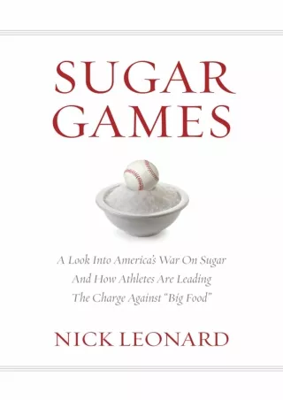 get [PDF] Download Sugar Games: A Look Into America's War On Sugar And How Athletes Are Leading