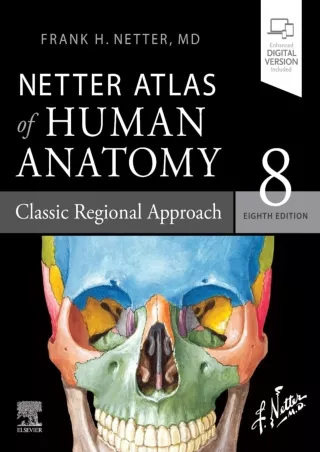 DOWNLOAD/PDF Netter Atlas of Human Anatomy: Classic Regional Approach: paperback   eBook