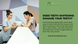 DOES TEETH WHITENING DAMAGE YOUR TEETH