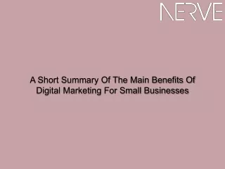 A Short Summary Of The Main Benefits Of Digital Marketing For Small Businesses