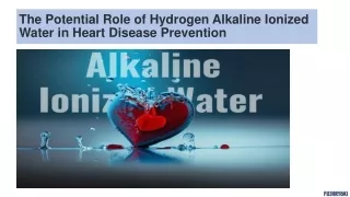 The Potential Role of Hydrogen Alkaline Ionized Water in Heart Disease Prevention