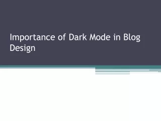 Importance of Dark Mode in Blog Design