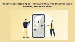 Ready-Made Clone Apps: The Good, the Bad, and the Facts
