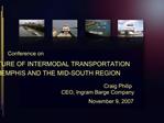 Ingram operates along the full expanse of the nations inland waterway system