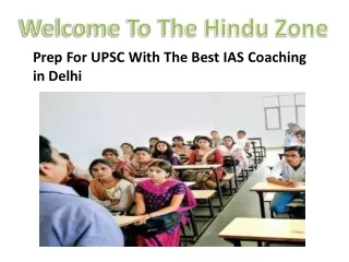 Prep For UPSC With The Best IAS Coaching in Delhi