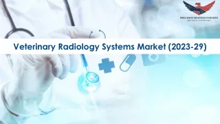 Veterinary Radiology Systems Market Size, Growth and Research Report 2029.