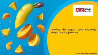 Decoding the Biggest Hype Regarding Weight Loss Supplements