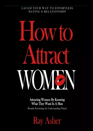 DOWNLOAD/PDF How to Attract Women: Laugh Your Way to Effortless Dating & Relatio