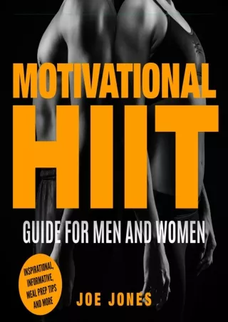 [PDF READ ONLINE] Motivational HIIT Guide for Men and Women: Inspirational, Info