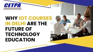 Why IoT Courses in Delhi are the Future of Technology Education