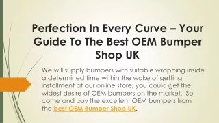 Perfection In Every Curve Your Guide To The Best OEM Bumper Shop UK