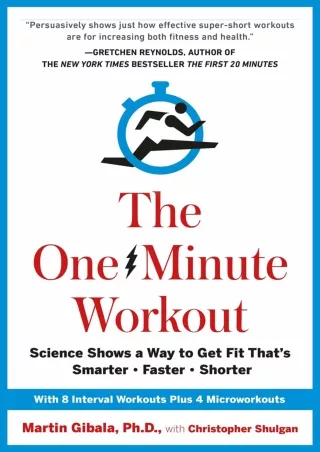 PDF_ The One-Minute Workout: Science Shows a Way to Get Fit That's Smarter, Fast