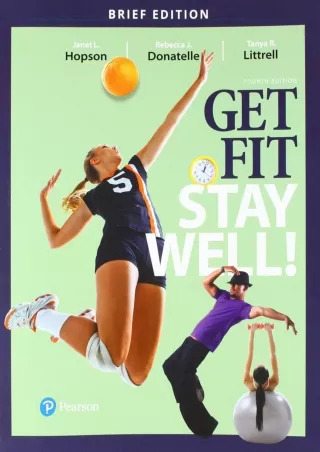 get [PDF] Download Get Fit, Stay Well! Brief Edition (Masteringhealth&wellness)