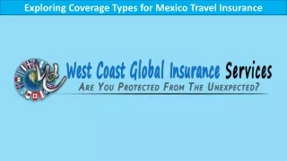 Exploring Coverage Types for Mexico Travel Insurance