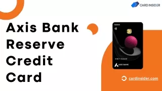 Axis Bank Reserve Credit Card