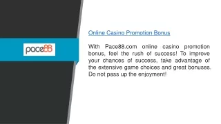 Online Casino Promotion Bonus Pace88.com