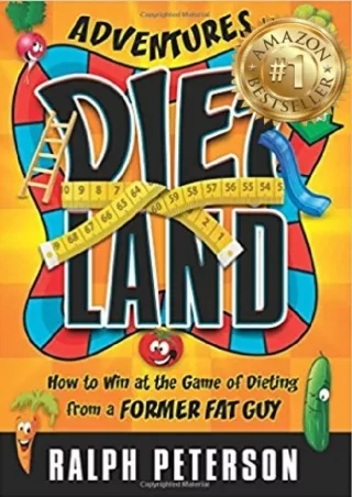 get [PDF] Download Adventures in Dietland: How to Win at the Game of Dieting from a Former Fat Guy