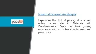 Trusted Online Casino Site Malaysia Pace88win.com