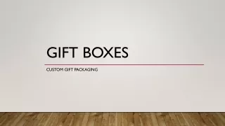 Gift Boxes