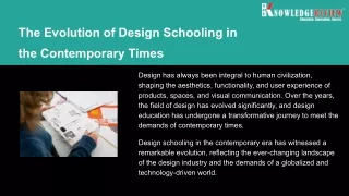 The Evolution of Design Schooling in the Contemporary Times