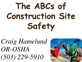 The ABCs of Construction Site Safety